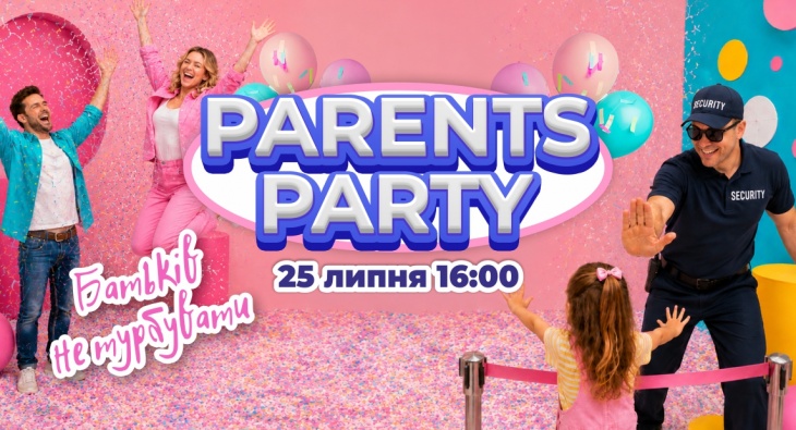 PARENTS PARTY PARENTS PARTY