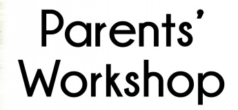 Parent's Workshop