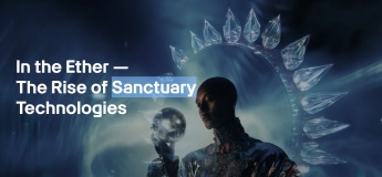 In the Ether — The Rise of Sanctuary Technologies