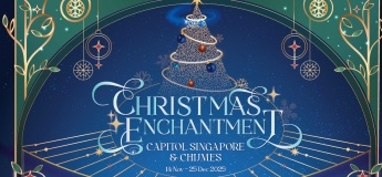 Christmas Enchantment @ Capitol Singapore & CHIJMES