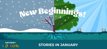 Gateway Kids Club – January Storytelling