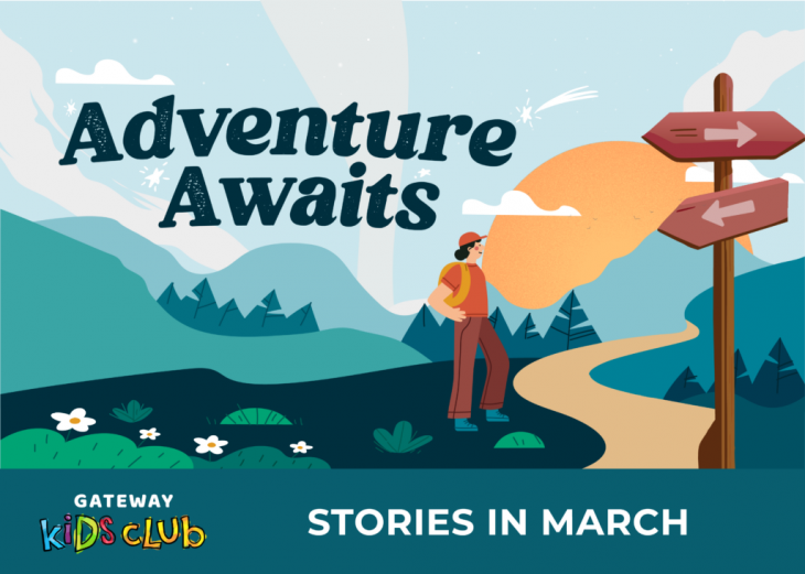 Gateway Kids Club – March Storytelling Gateway Kids Club – March Storytelling