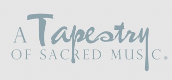 A Tapestry of Sacred Music