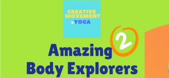 Creative Movement & Yoga for Kids Class: Amazing Body Explorers 2