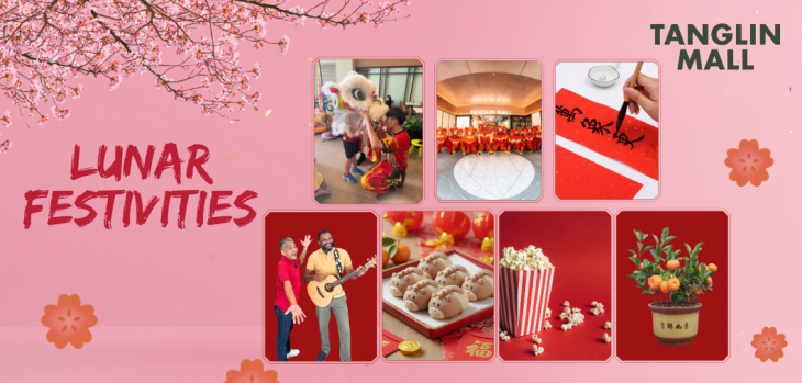 Lunar Festivities @Tanglin Mall