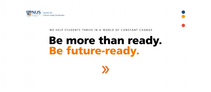 NUS Centre for Future-ready Graduates