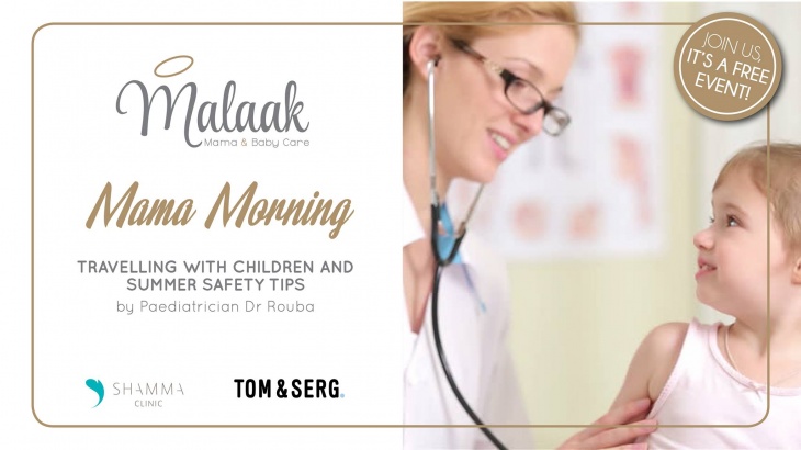 Malaak Mama Morning - Travelling with Children & Summer Safety