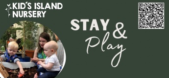 Stay & Play Group @ Kid's Island Nursery