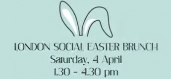 London Social Brunch - Special Easter Edition